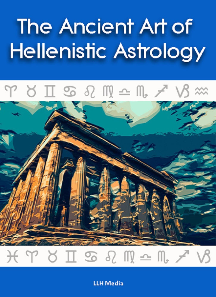 The Ancient Art of Hellenistic Astrolgy
