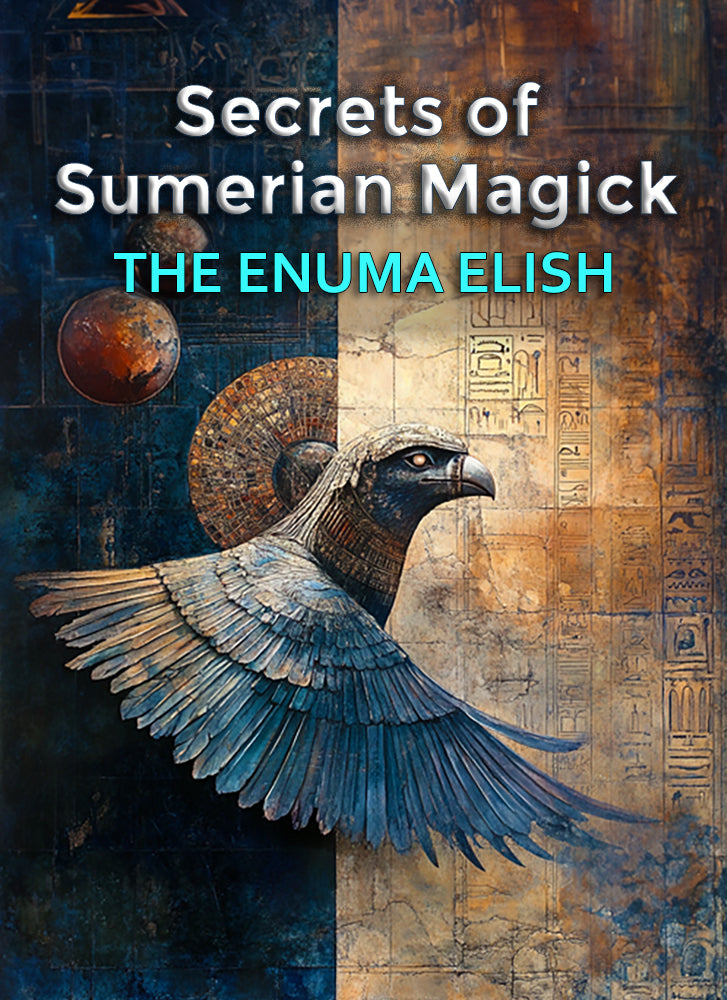 Secrets of Sumerian Magick - The Enuma Elish