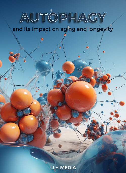 Autophagy and its Impact on Aging & Longevity - Predicting My Future