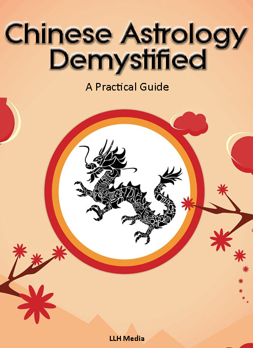 Chinese Astrology Demystified - A Practical Guide ( with Master Resell Rights ) - Predicting My Future