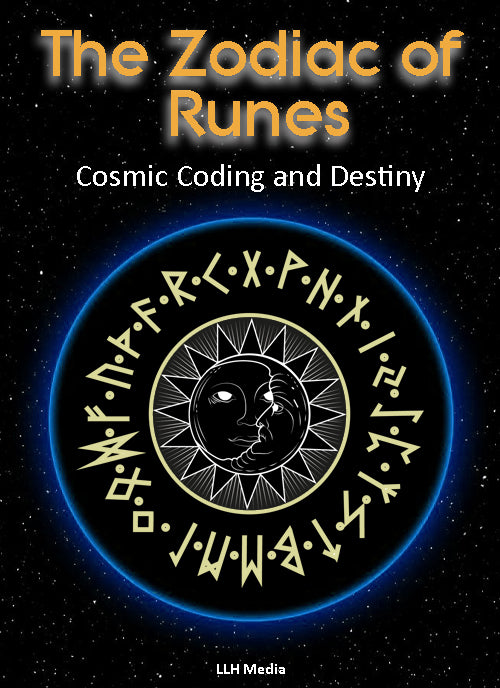 The Zodiac of Runes - Cosmic Coding and Destiny