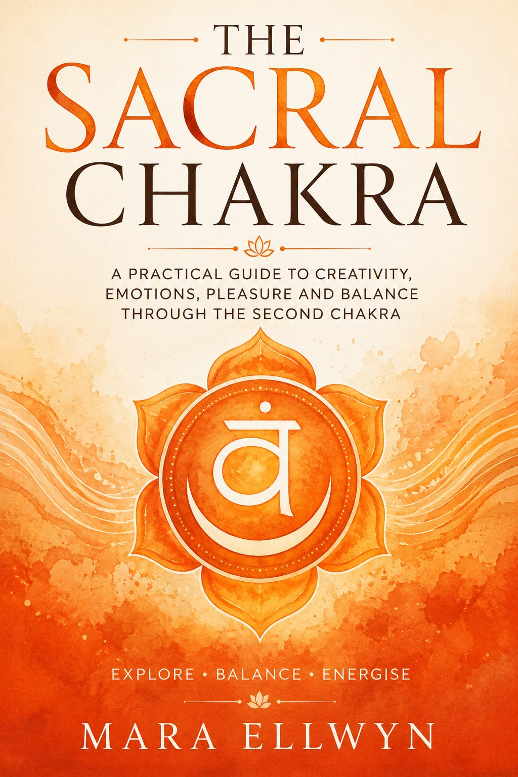 The Sacral Chakra by Mara Ellwyn book cover