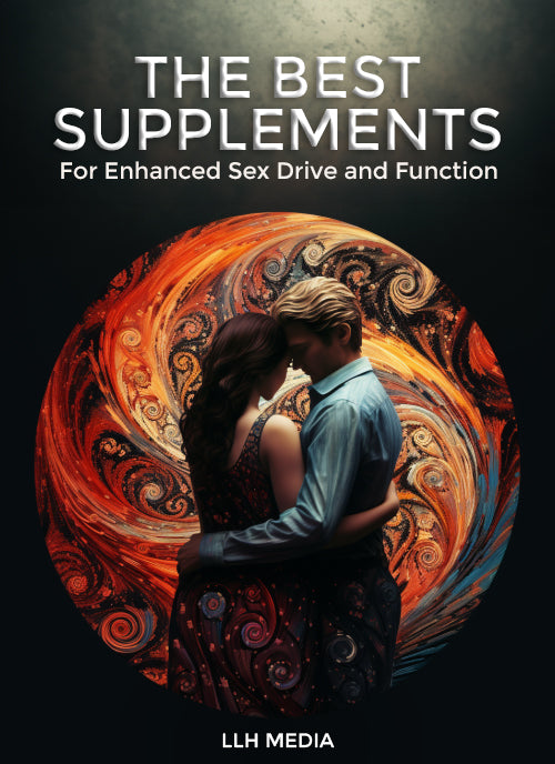 The Best Supplements for Enhanced Sex Drive & Function - Predicting My Future