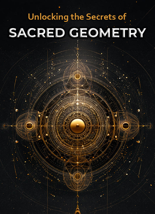 The Secrets of Sacred Geometry