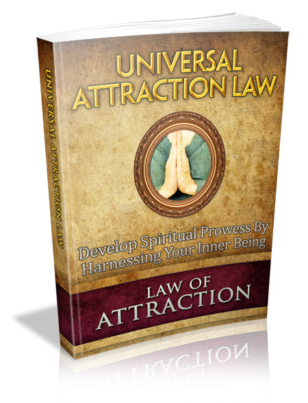Law of Attraction : Universal Attraction Law