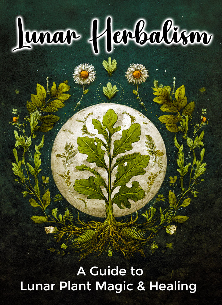 Lunar Herbalism: A Guide to Lunar Plant Magic & Healing