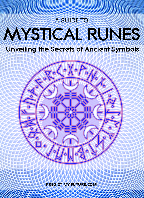 A Guide to Mystical Runes -Unveiling the Secrets of Ancient Symbols