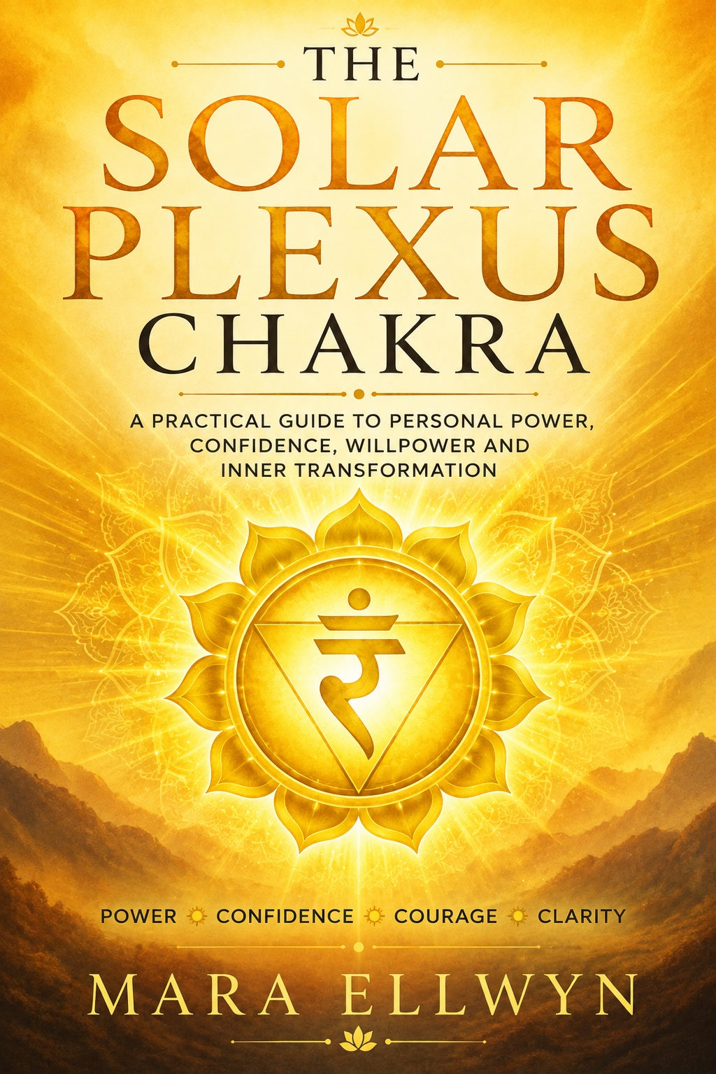 The Solar Plexus Chakra by Mara Ellwyn book cover