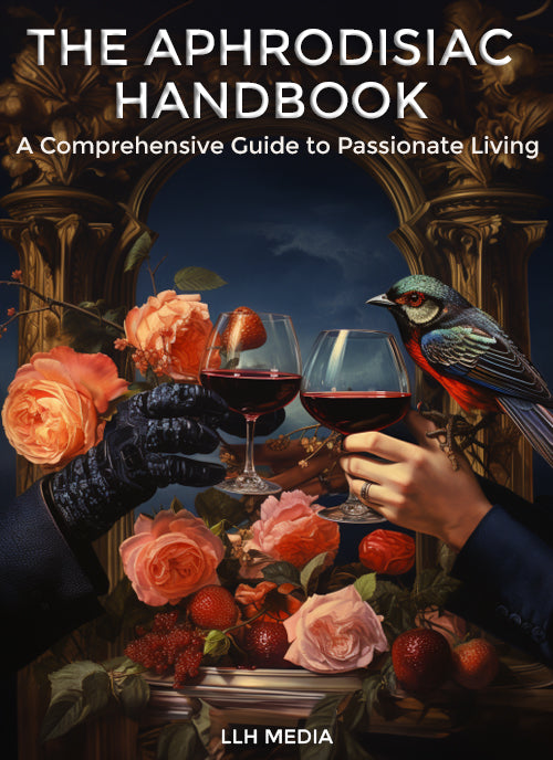 The Aphrodisiac Handbook; A Comprehensive Guide to Passionate Living