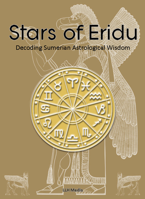 Stars of Eridu - Decoding the Wisdom of Sumerian Astrology